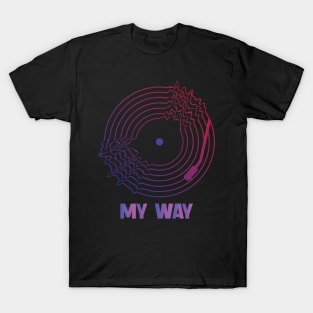 My Way T-Shirt